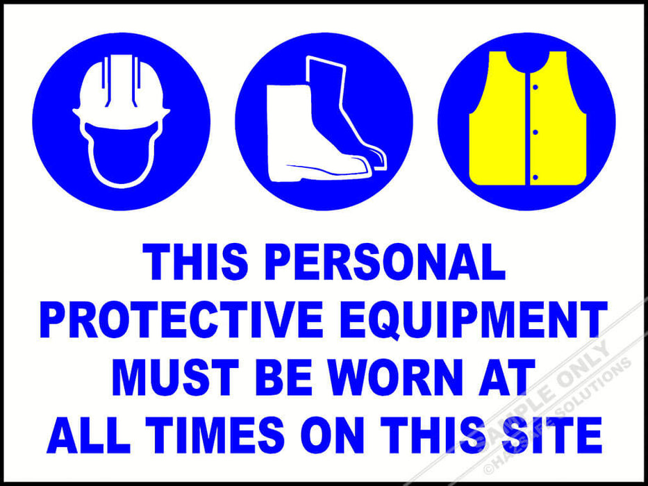 PPE Must Be Worn